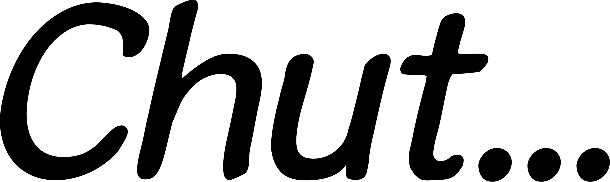 Chut...